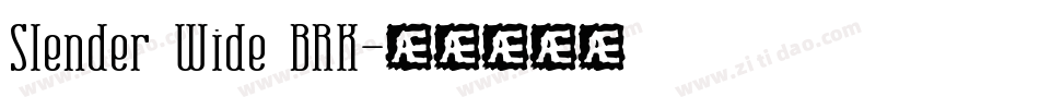 Slender Wide BRK字体转换